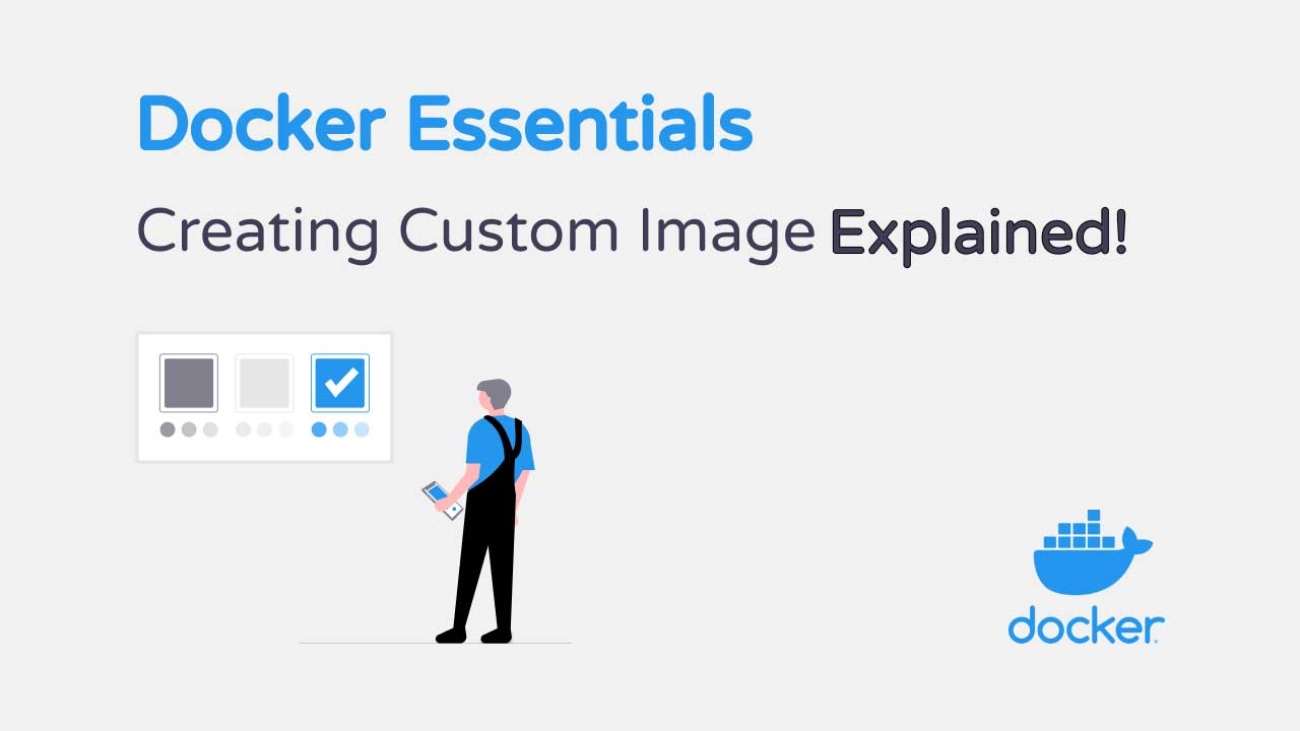 Docker Essentials-Creating Custom Image Explained